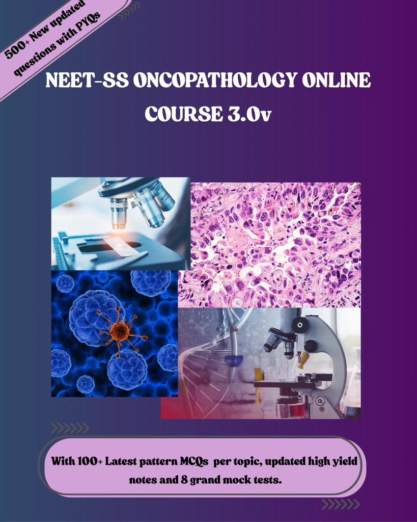 Promotional image for NEET-SS Oncopathology Online Course 3.0v, featuring various scientific images including a microscope, tissue samples, and cellular structures. Text highlights 500+ updated questions and course details such as MCQs, high yield notes, and mock tests.