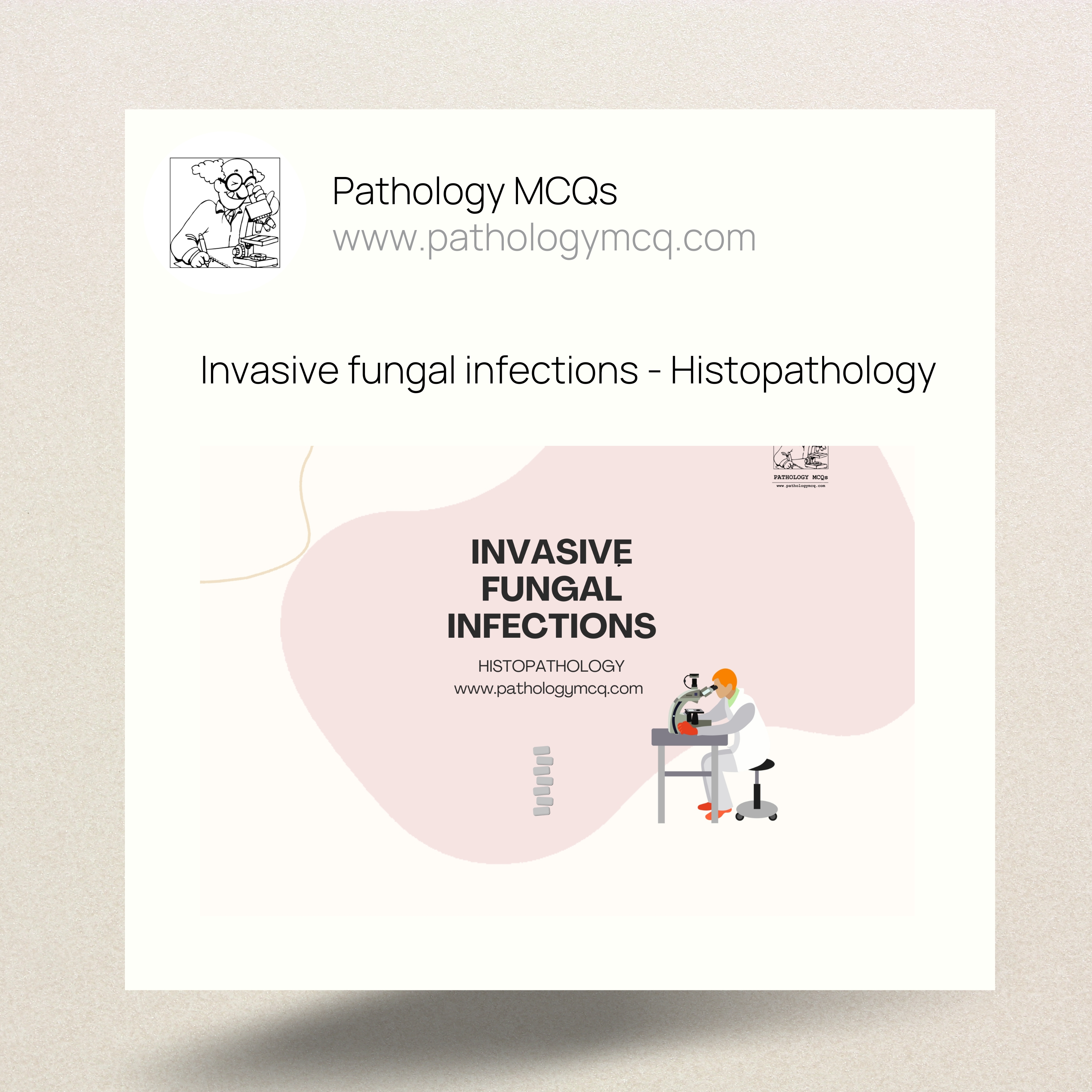 Invasive Fungal Infections: Histopathology, Causes, Treatment & MCQs